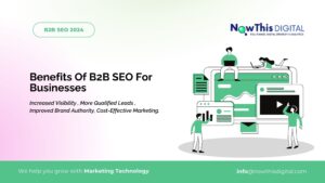 Benefits Of B2B SEO For Businesses